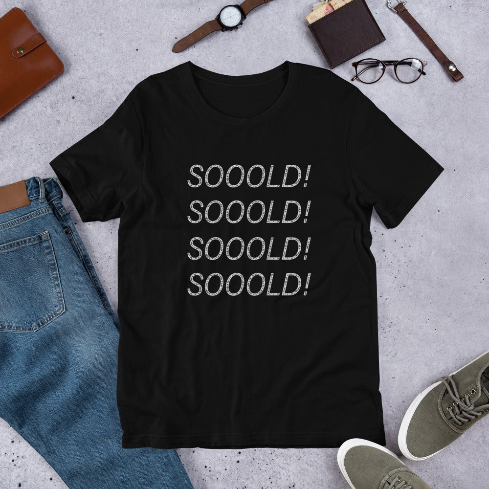 SOOOLD T-Shirt