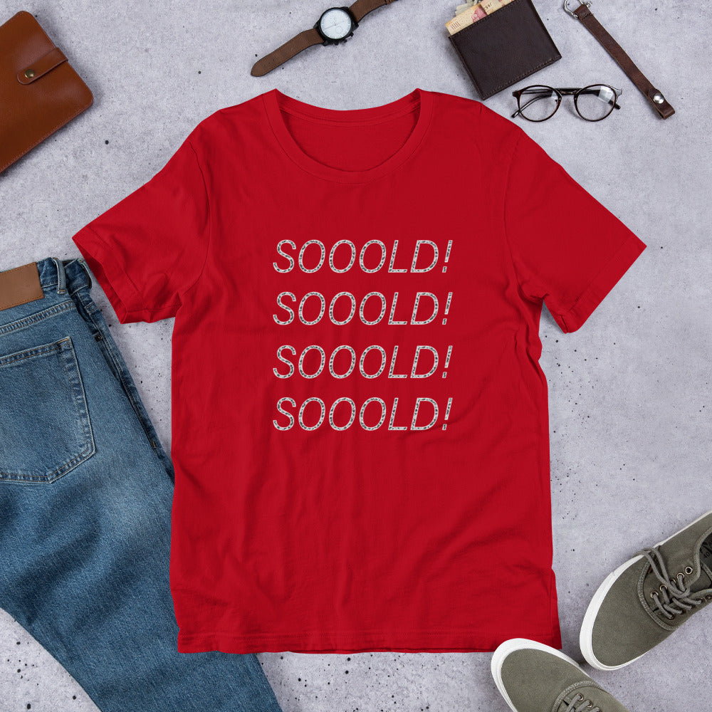 SOOOLD T-Shirt