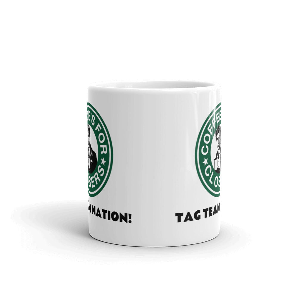 Coffee’s For Closers Mug