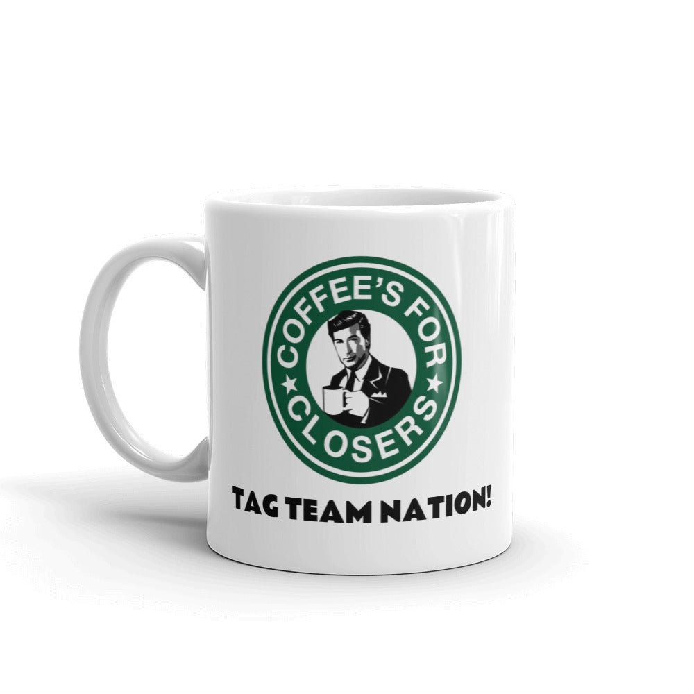 Coffee’s For Closers Mug